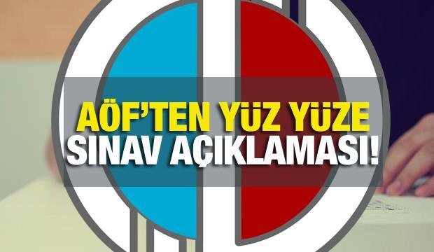 AÖF yaz okulu kayıt ve sınav tarihleri! Anadolu Üniversitesinden yüz yüze sınav açıklaması!