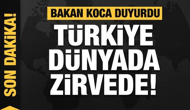 Bakan Koca duyurdu: Türkiye dünyada zirvede!