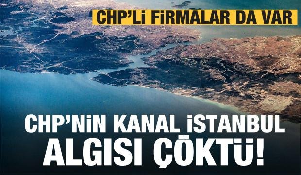 CHP’lilerin Kanal İstanbul propagandası çürüdü! CHP’li firmalar da almış…