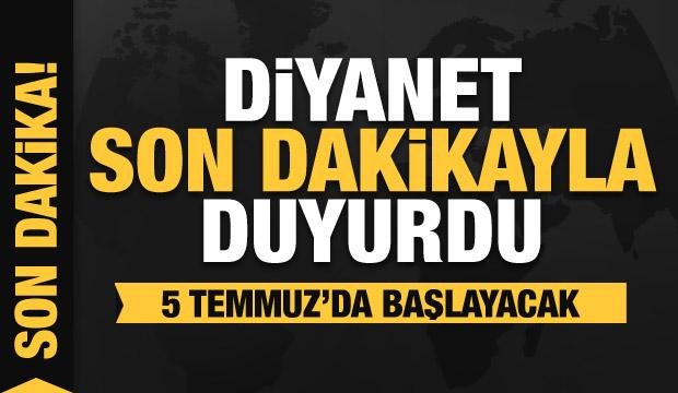 Diyanet son dakika ile duyurdu: Yaz Kur’an Kursları başlıyor