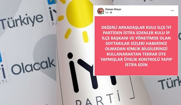 İYİ Parti’den üye yapma sahtekarlığı