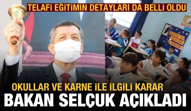 Milli Eğitim Bakanı Ziya Selçuk, telafi eğitimin detaylarını açıkladı