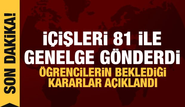 Son dakika haberi: İçişleri Bakanlığı’ndan 81 ile LGS genelgesi