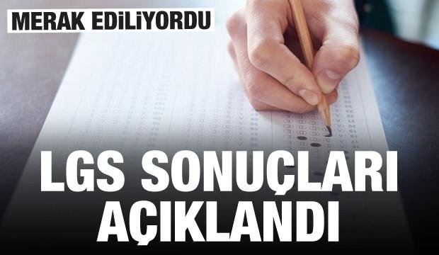 Son dakika: LGS sonuçları açıklandı