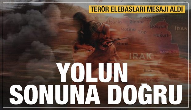 Terör elebaşları mesajı aldı! Yolun sonuna doğru! Artık kaçış yok