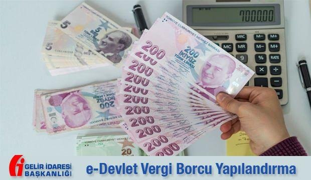 Vergi borcu yapılandırma başvurusu nasıl yapılır, hangi borçları kapsıyor? e-Devlet ödeme…