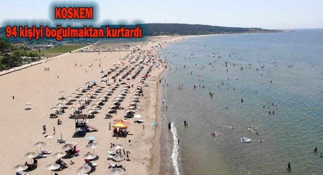 Koskem 94 Kişiyi Boğulmaktan Kurtardı