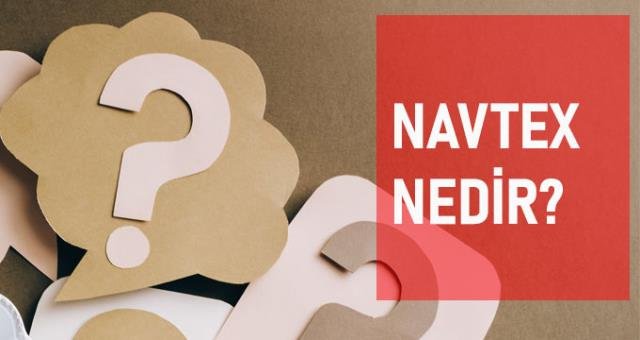NAVTEX ne demek? NAVTEX anlamı ne?