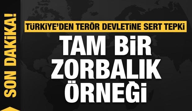 Son Dakika… Türkiye’den İsrail’e tepki: Tam bir zorbalık örneği