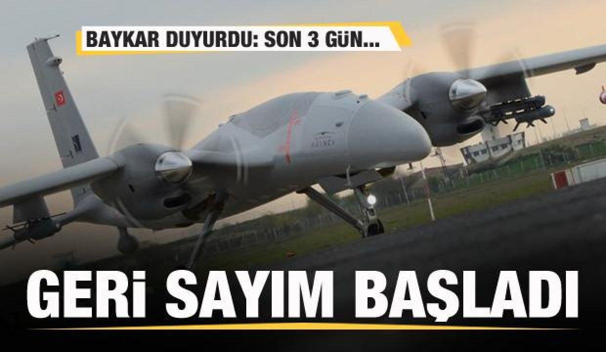 Baykar’dan Bayraktar AKINCI TİHA duyurusu! Son 3 gün…
