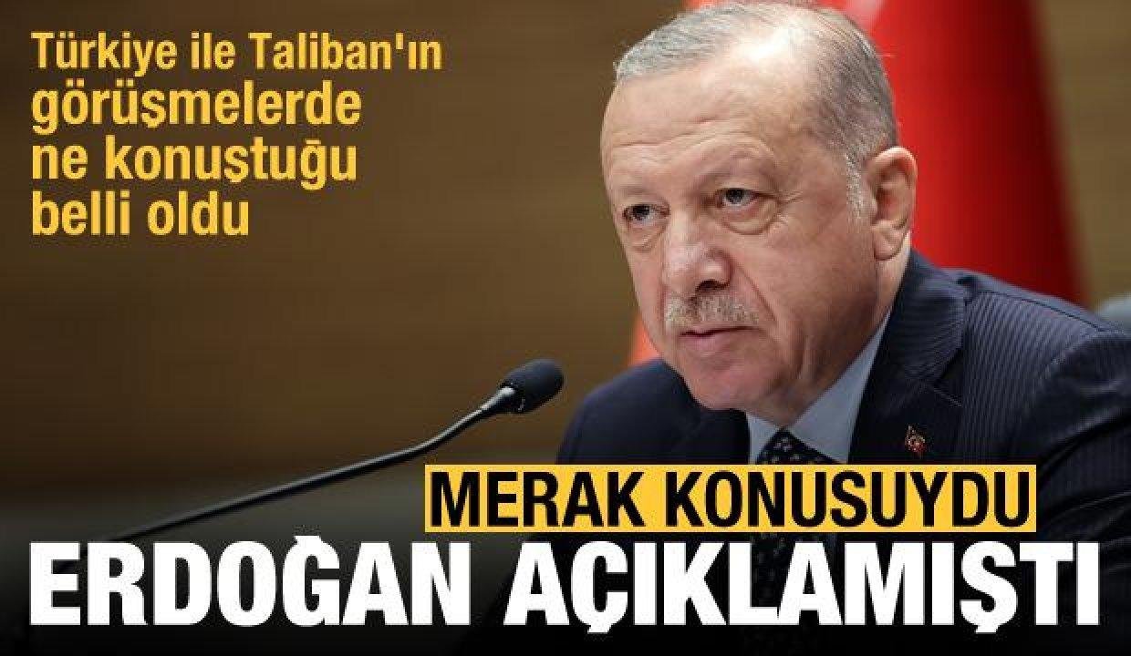 Erdoğan açıklamıştı! Türkiye ile Taliban’ın görüşmelerde ne konuştuğu belli oldu