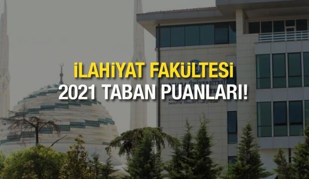 İlahiyat taban puanları 2021 yılı için duyuruldu! ÖSYM üniversite başarı sıralaması ve kontenjanları…