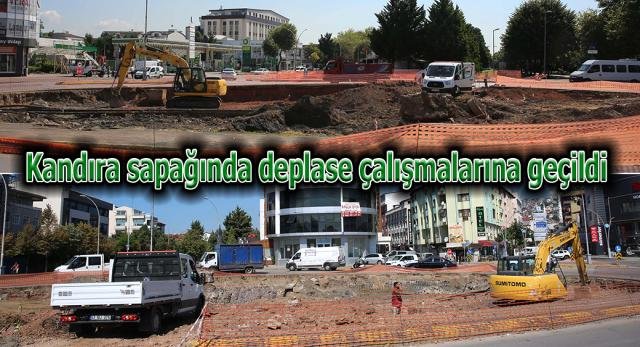 Kandıra Sapağı’nda deplase çalışmalarına geçildi