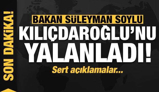 Son dakika: Bakan Soylu, Kılıçdaroğlu’nu yalanladı! Sert açıklama