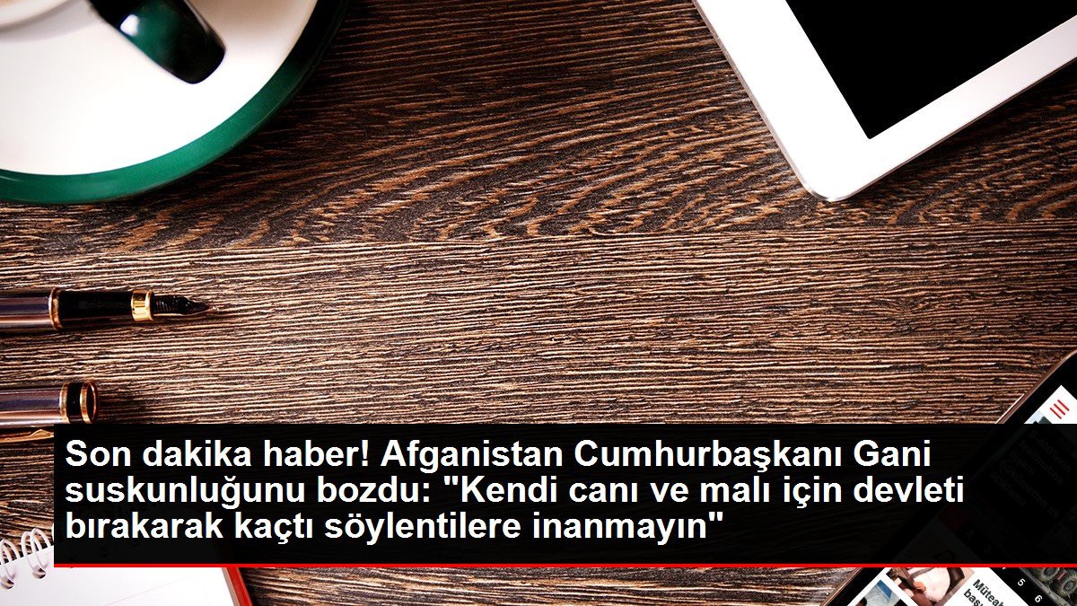 Son dakika haber! Afganistan Cumhurbaşkanı Gani suskunluğunu bozdu: “Kendi canı ve malı için devleti bırakarak kaçtı söylentilere inanmayın”