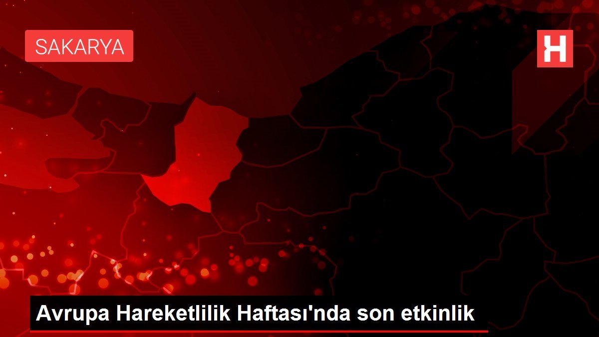 Avrupa Hareketlilik Haftası’nda son aktiflik