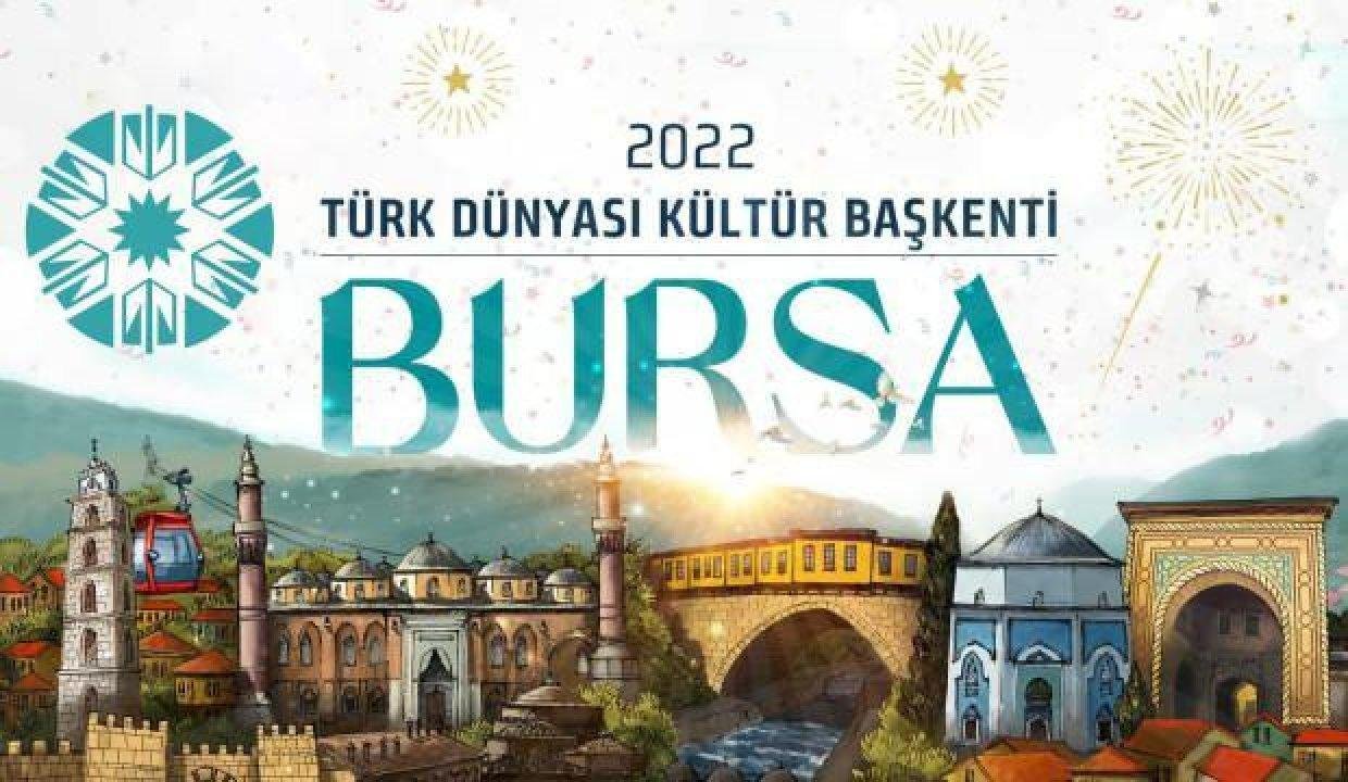 Bursa’ya 2022 müjdesi! Türk Dünyası Kültür Başkenti oldu