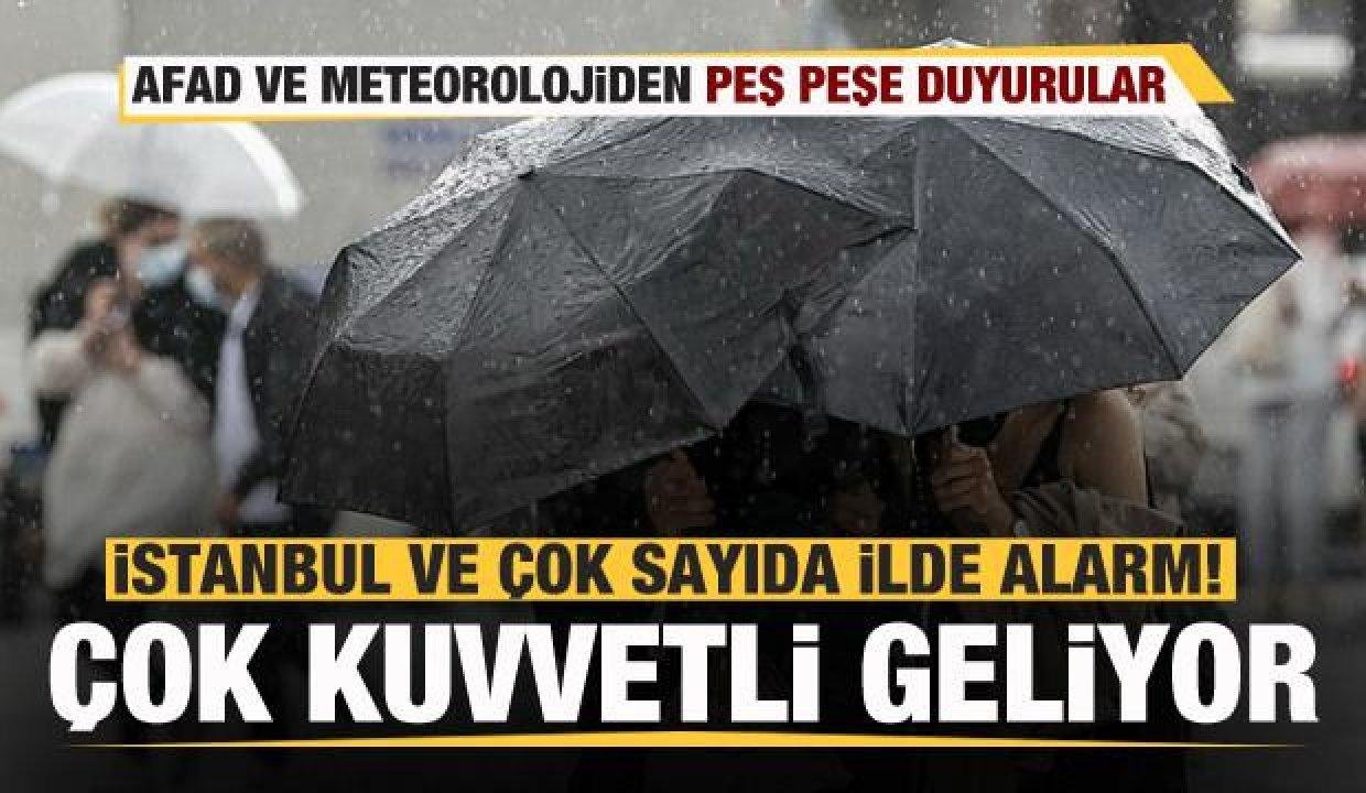 İstanbul ve çok sayıda ilde alarm! Peş peşe uyarılar geliyor