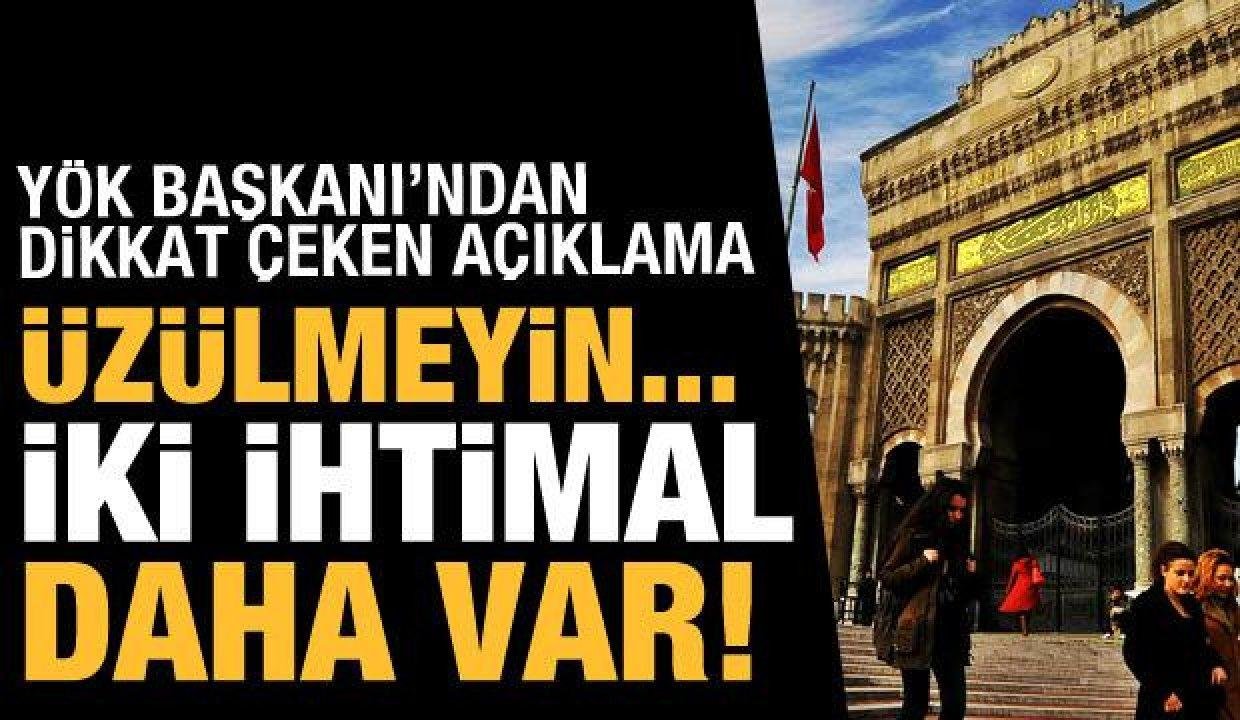 Son dakika haberi: Tercih sonuçları sonrası YÖK Başkanı’ndan açıklama