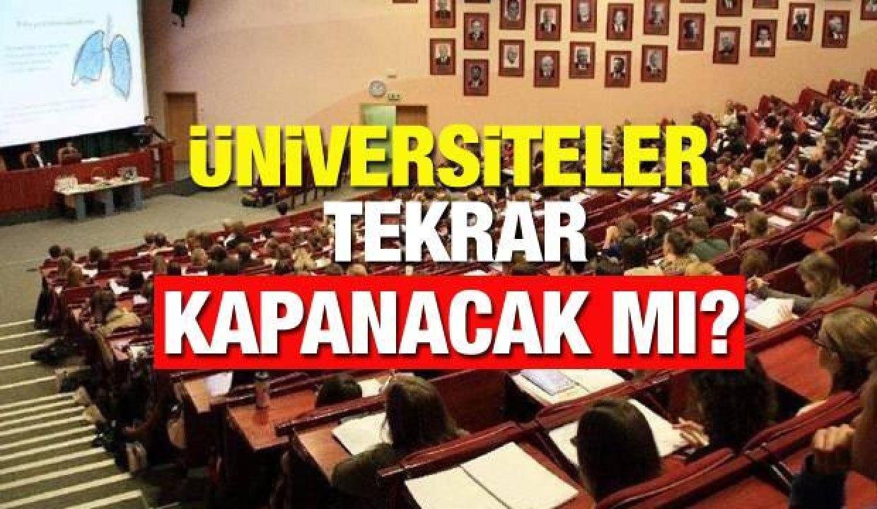 Üniversiteler kapanacak mı? (2021-2022)  Sıhhat Bakanı Koca üniversitelerin açılması mevcut olay sayısına…