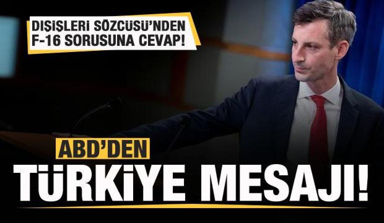 ABD’den son dakika Türkiye mesajı! F-16 sorusuna karşılık