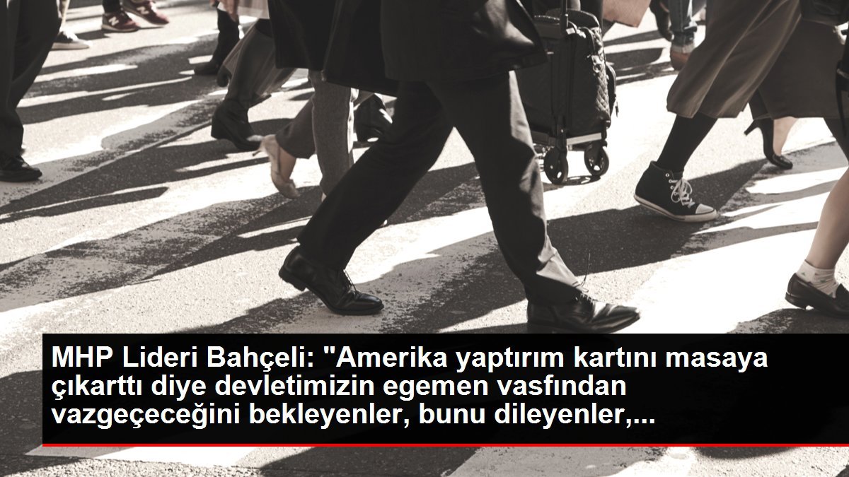 Bahçeli, MHP TBMM Küme Toplantısı’nda konuştu: (2)