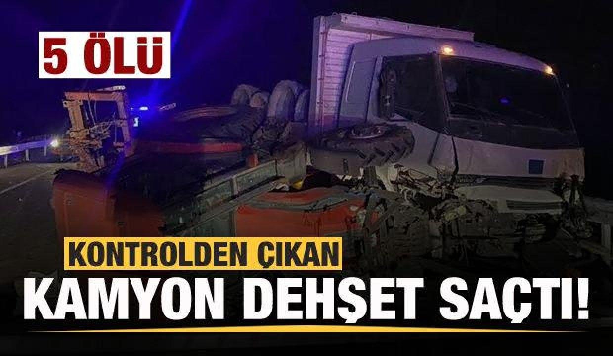 Denetimden çıkan kamyon dehşet saçtı: 5 meyyit