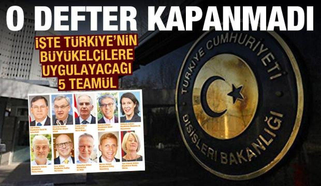 Türkiye ’10 büyükelçi’ defterini kapatmadı! İşte büyükelçilere uygulanacak 5 teamül