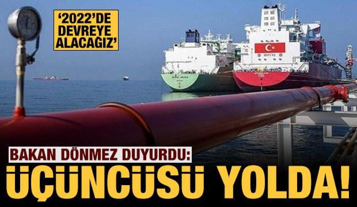 Bakan Dönmez muştuyu verdi: 3.’sü geliyor!