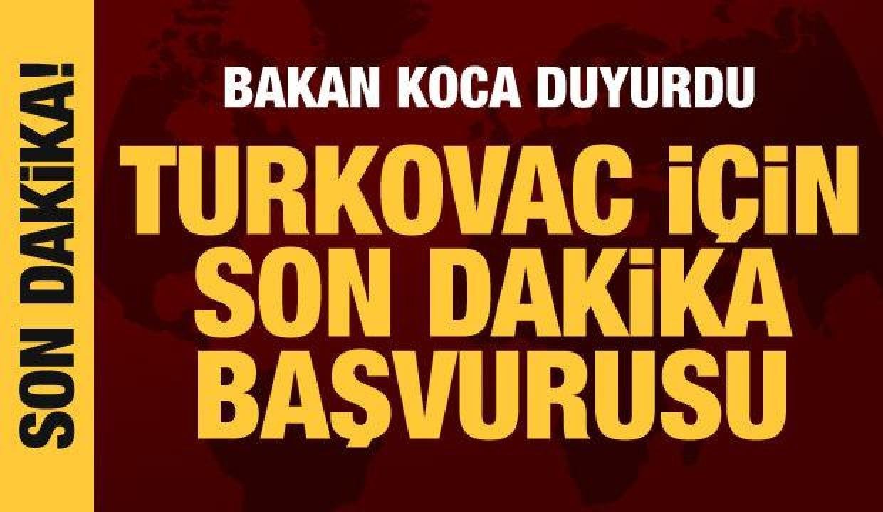 Bakan Koca: TURKOVAC’ın acil kullanım onayı için müracaat yapıldı