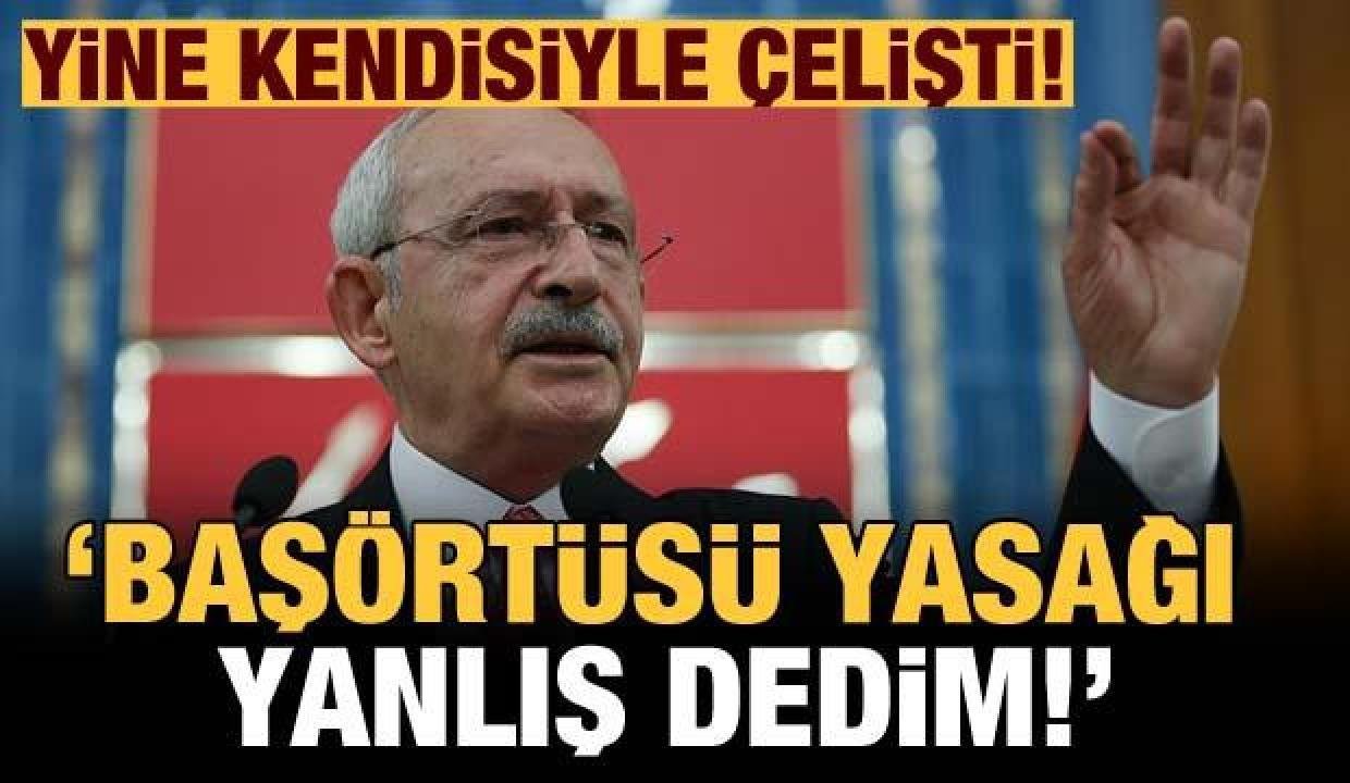 Kemal Kılıçdaroğlu’nun, başörtüsü kelamları geçmişiyle çelişti!