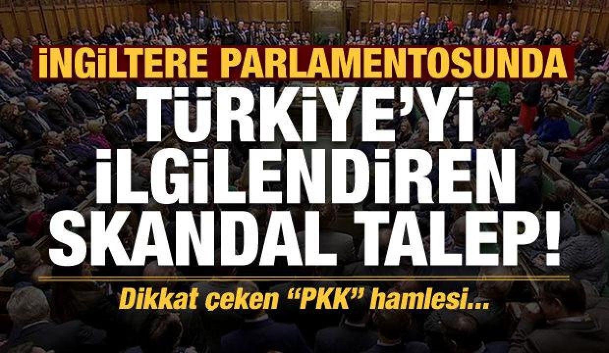 Son dakika: İntgiltere’de Türkiye’yi ilgilendiren skandal talep! PKK atağı…