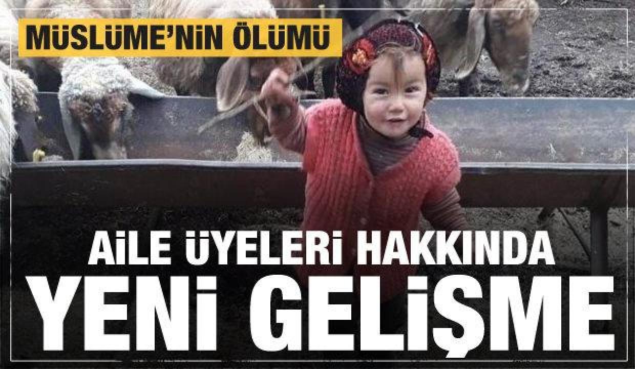 Son Dakika: Müslüme’nin mevtinde yeni gelişme!