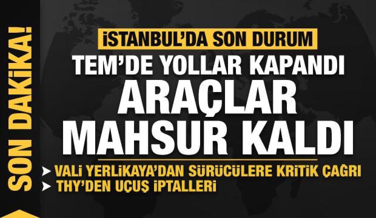 Son dakika… Kar İstanbul’u esir aldı… İşte mega kentte son durum