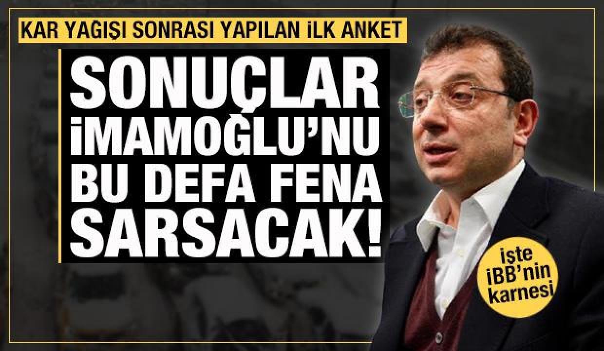Kar yağışı sonrası birinci ankette Ekrem İmamoğlu’na şok! İşte İBB’nin karnesi