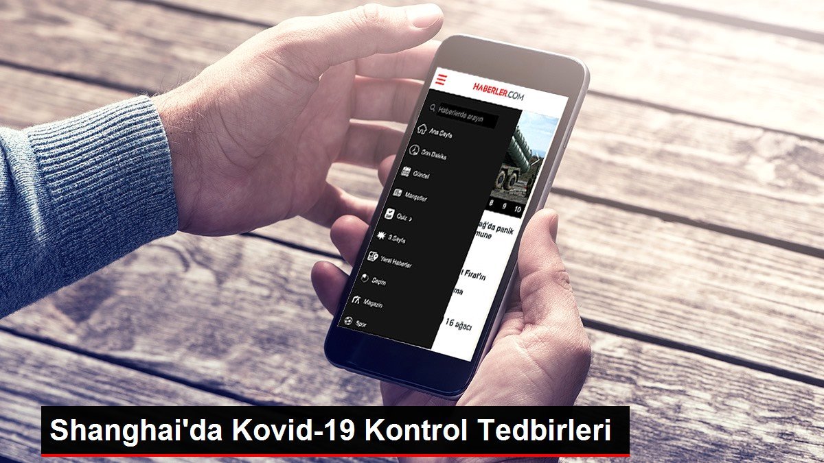 Shanghai’da Kovid-19 Kontrol Tedbirleri