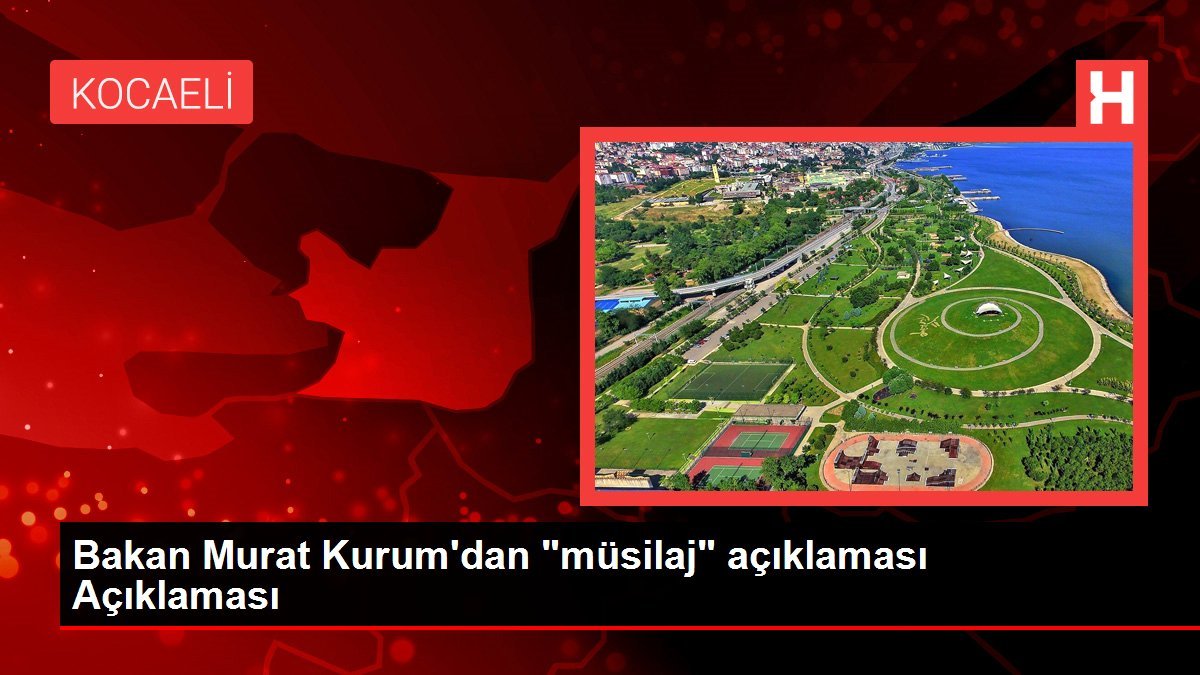 Bakan Murat Kurum’dan “müsilaj” açıklaması Açıklaması