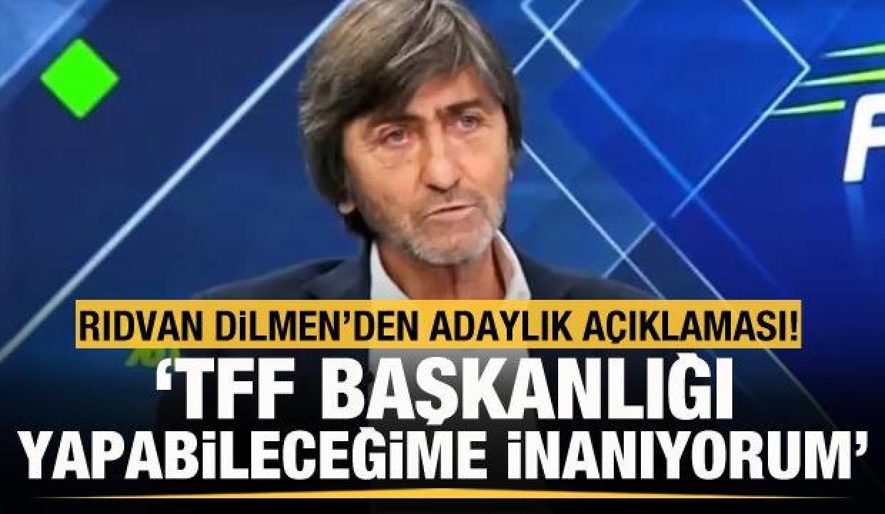 Rıdvan Dilmen: Aday falan değilim