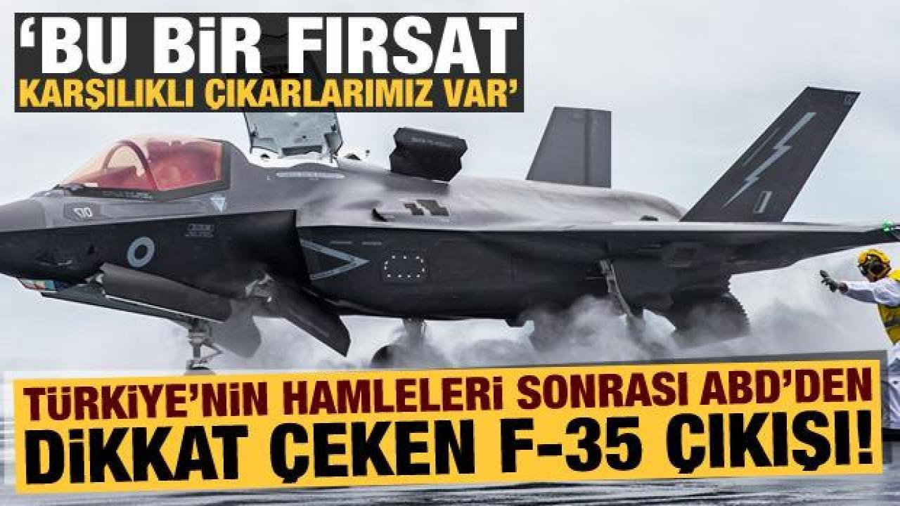 Son dakika: ABD’den Türkiye ile ilgili dikkat çeken ‘F-35’  açıklaması: Bu bir fırsat…