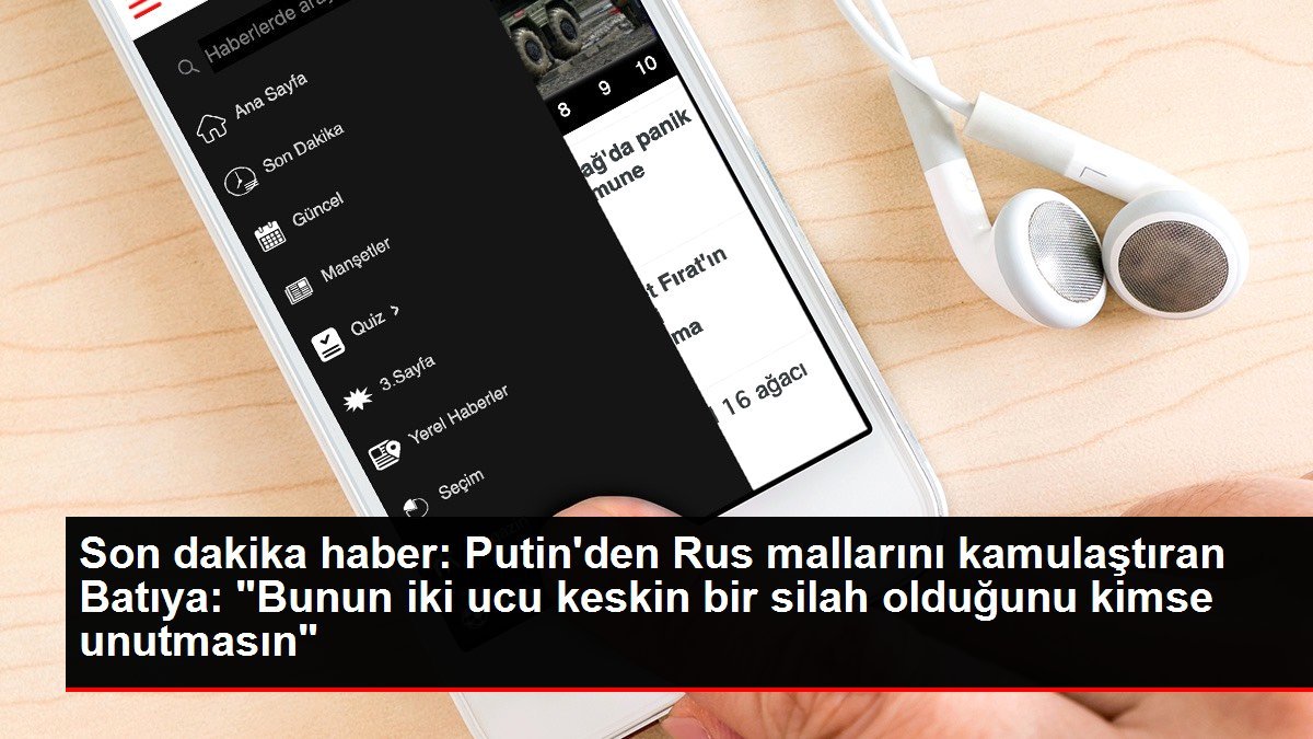 Son dakika haber: Putin’den Rus mallarını kamulaştıran Batıya: “Bunun iki ucu keskin bir silah olduğunu kimse unutmasın”