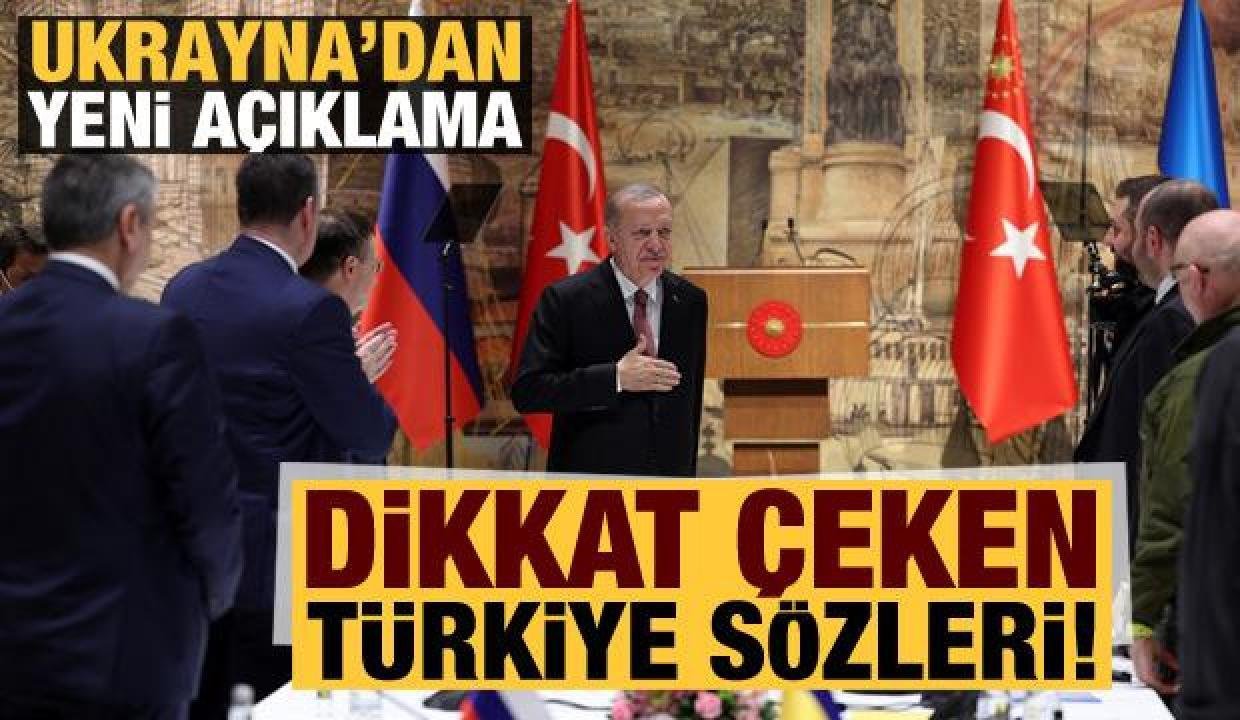 Ukrayna’dan yeni dikkat çeken Türkiye açıklaması!