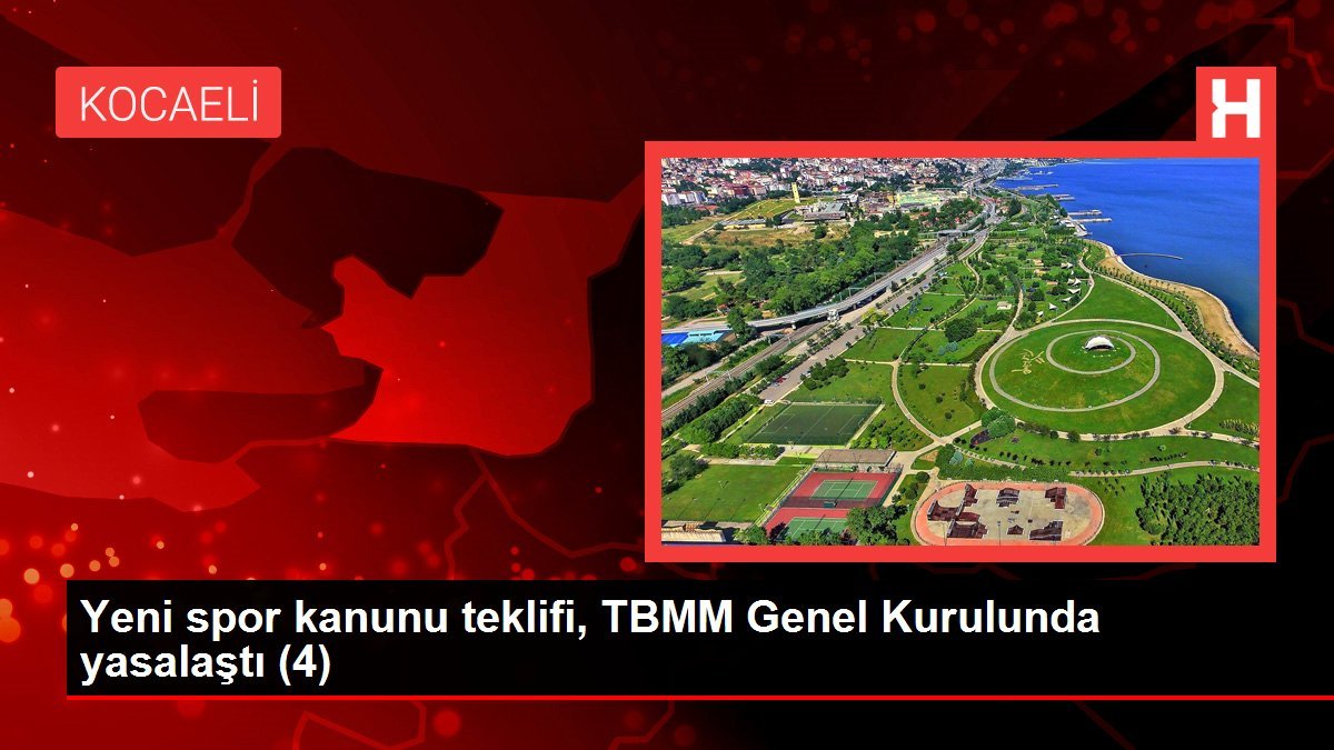 Yeni spor kanunu teklifi, TBMM Genel Kurulunda yasalaştı (4)
