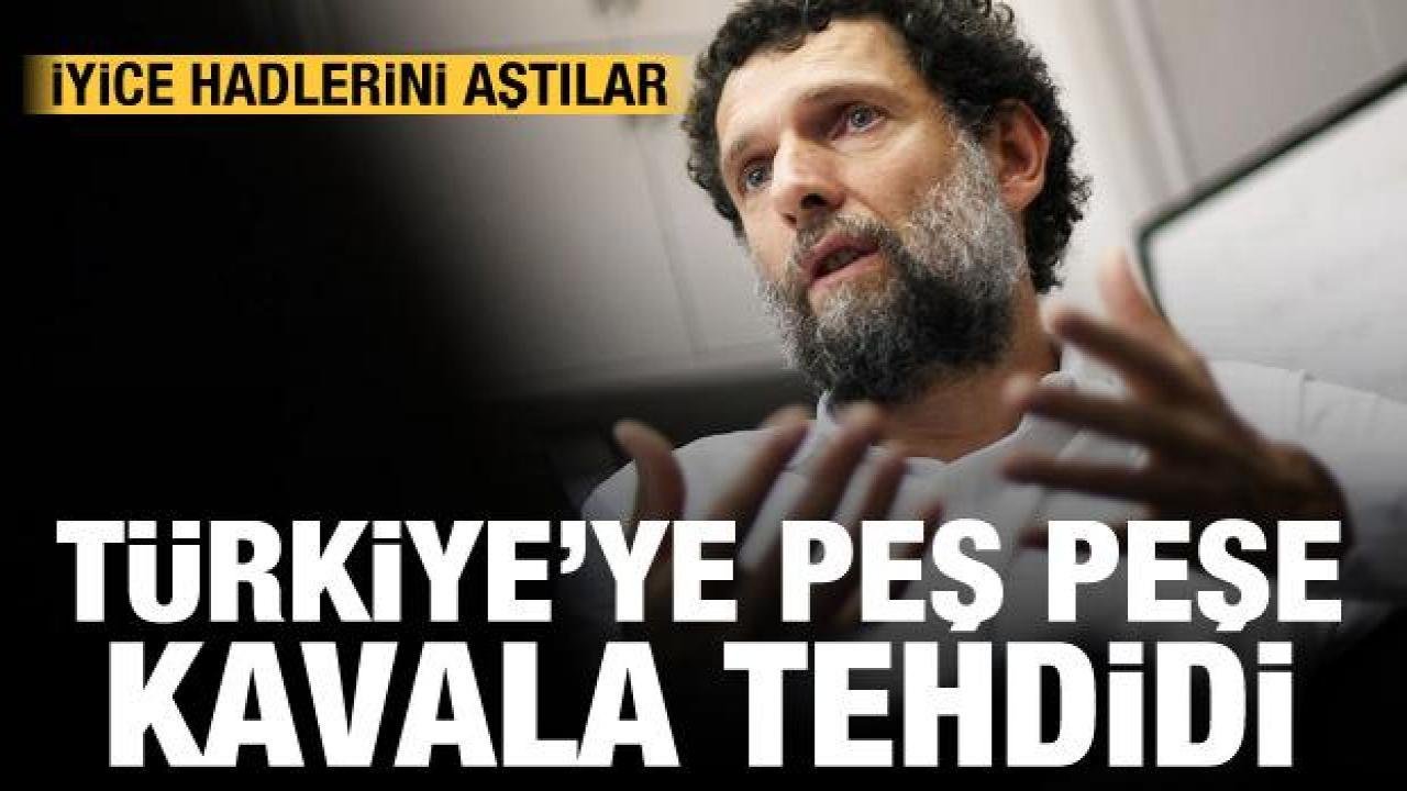 Avrupa’dan Türkiye’ye peş peşe Osman Kavala tehdidi