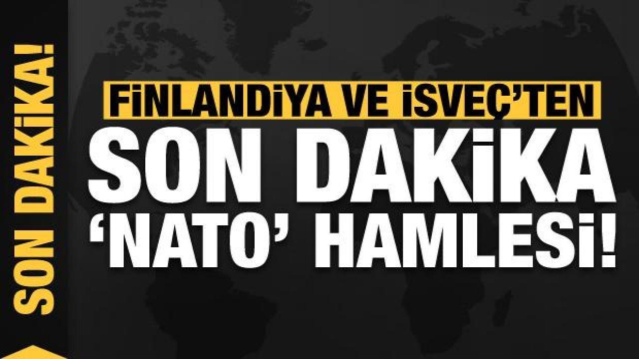 Son dakika haberi: Finlandiya ve İsveç resmen NATO’ya başvurdu!