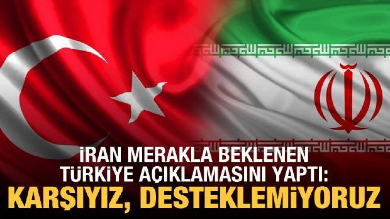 İran: Türkiye’nin Suriye operasyonuna karşıyız, desteklemeyeceğiz