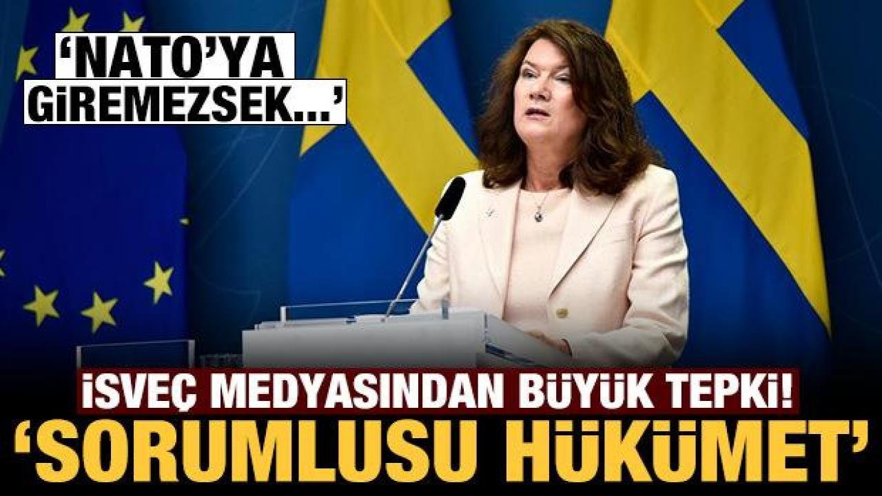 İsveç medyasından büyük tepki: NATO’ya giremezsek…