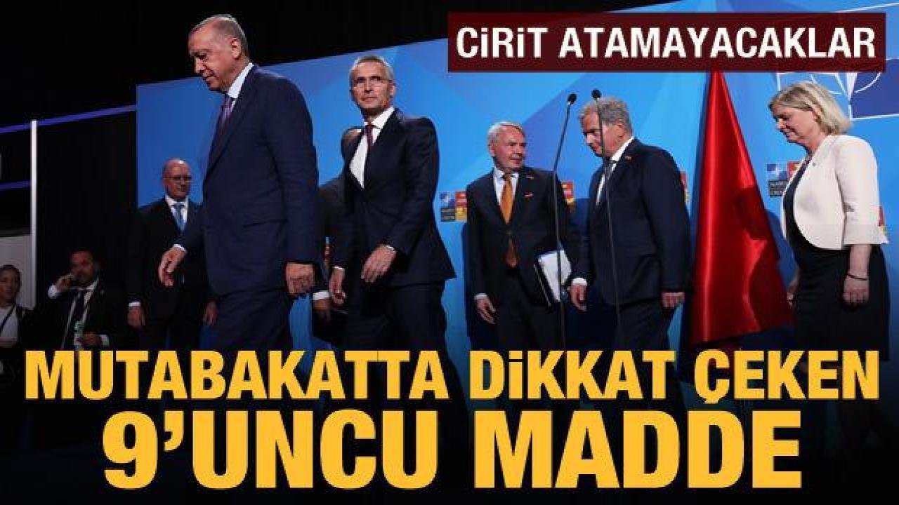 İsveç ve Finlandiya ile imzalanan mutabakatta dikkat çeken 9’uncu madde