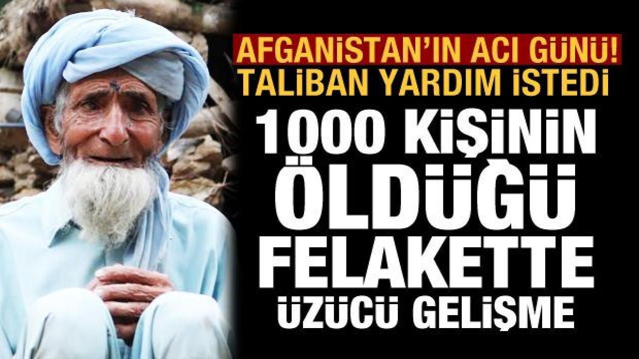 Taliban’dan yardım çağrısı: 1000 kişinin öldüğü Afganistan depreminde üzücü gelişme
