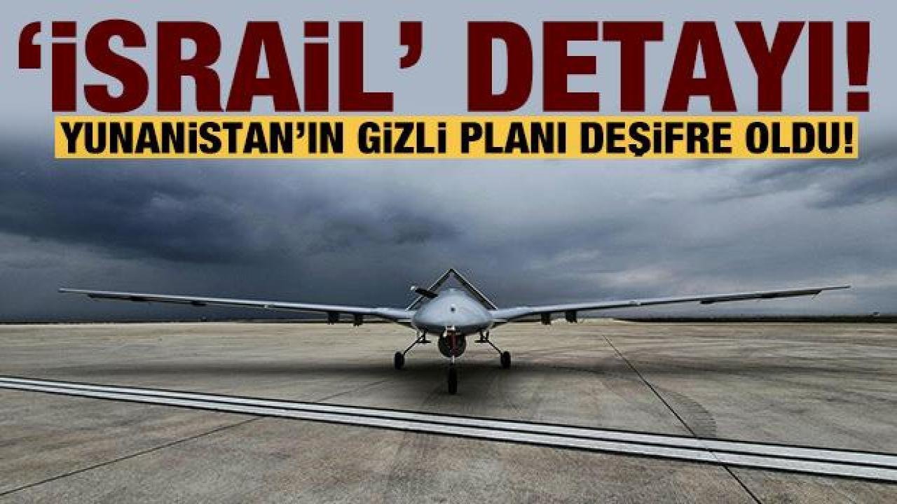 Yunanistan’ın gizli planı basına sızdı: İşte adalar ile ilgili ‘İsrail’ detayı!