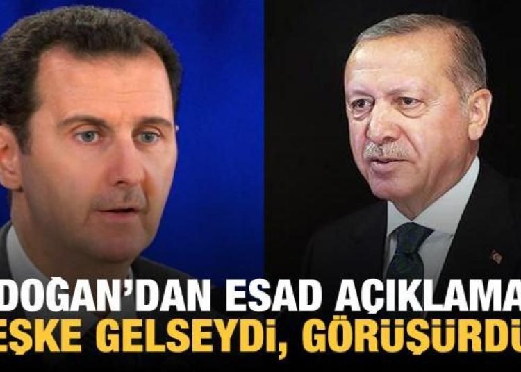 Cumhurbaşkanı Erdoğan’dan Esad açıklaması: Keşke gelseydi, görüşürdük